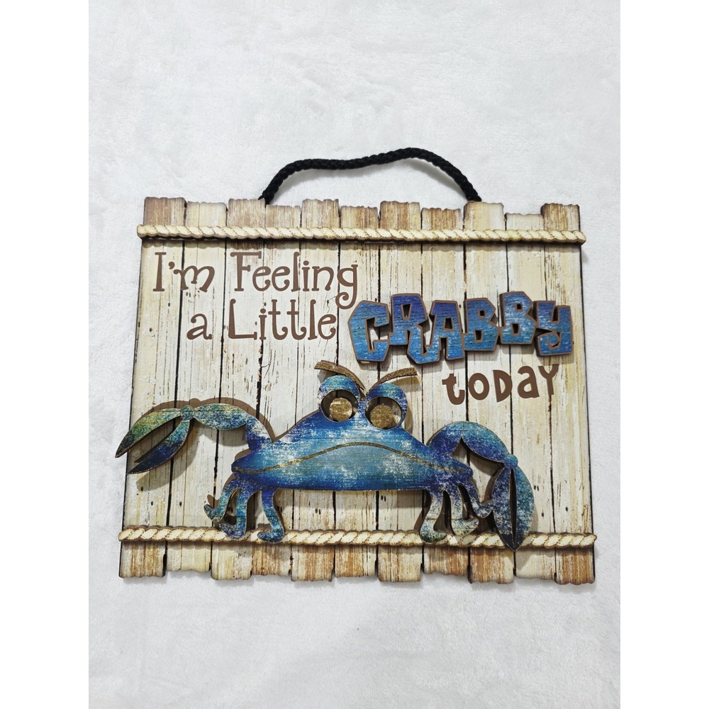 Feeling A Little Crabby Wooden Sign W/Rope Hanger Nautical Decor